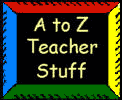 A to Z Teacher's Stuff